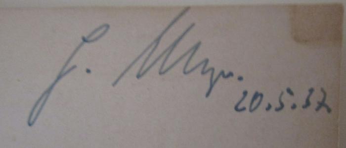  Elementarkurs der Mirkologie (1909);G47 / 1406 (Mayr[?], F.[?]), Von Hand: Autogramm, Name, Datum; 'F. Mayr. 20.5.37.'. 