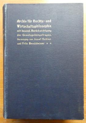  Archiv für Rechts- und Wirtschaftsphilosophie mit besonderer Berücksichtigung der Gesetzgebungsfragen. Band VIII 1914/1915 (1915)