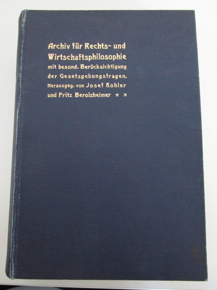  Archiv für Rechts- und Wirtschaftsphilosophie mit besonderer Berücksichtigung der Gesetzgebungsfragen (1915)