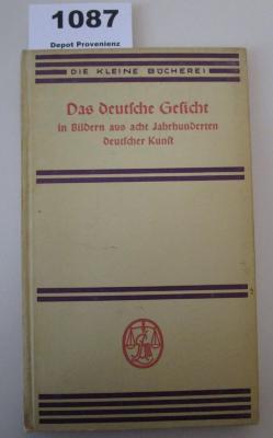  Das deutsche Gesicht in Bildern aus acht Jahrhunderten deutscher Kunst (1937)