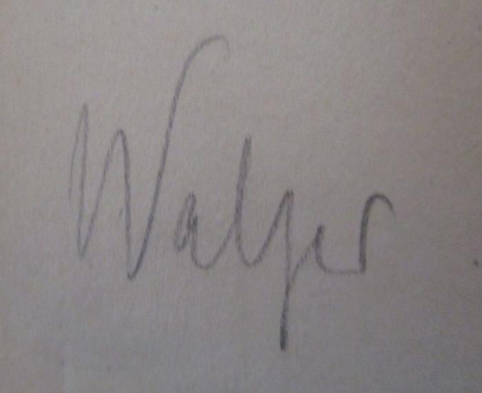  Dictionnaire complet illustré (1908);- (Walser, [?]), Von Hand: Autogramm, Name; 'Walser'. 