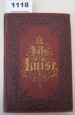  Luise : Ein ländliches Gedicht in drei Idyllen (1867)