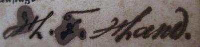 - (Hand, Karl), Von Hand: Autogramm, Name; 'H. K. Hand.'. ; Geschichte der französischen Revolution von 1789 bis 1794 : Ein Spiegel für das deutsche Volk (1851)