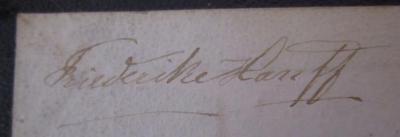 - (Hanff[?], Friederike), Von Hand: Autogramm, Name; 'Friederike Hanff'. ; Theodor Körners sämmtliche Werke. Zweiter Band (1868)