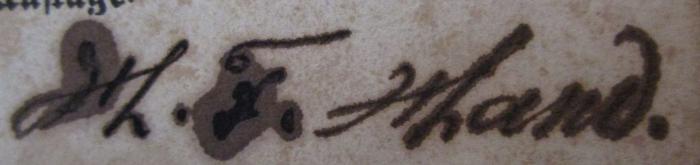 - (Hand, Karl), Von Hand: Autogramm, Name; 'H. K. Hand.'. ; Geschichte der französischen Revolution von 1789 bis 1794 : Ein Spiegel für das deutsche Volk (1851)