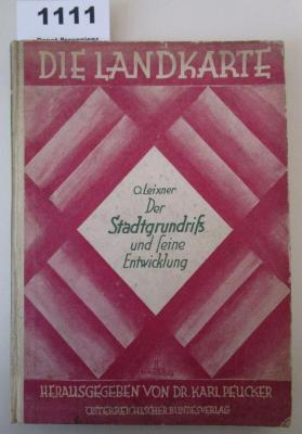  Der Stadtgrundriß und seine Entwicklung : Was uns der Stadtplan erzählt (o.J.)