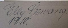- (Seewang, Elly), Von Hand: Autogramm, Name, Datum; 'Elly Seenwang. 1910.'. 
