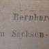 - (Bernhard, Sachsen-Meiningen-Hildburghausen, Herzog III.), Stempel: Name, Berufsangabe/Titel/Branche; 'Bernhard Herzog von Sachsen-Meiningen'.  (Prototyp)