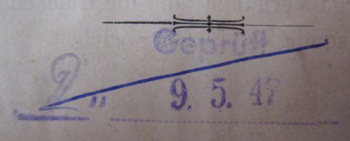  Amtshauptmannschaft Zittau (Land) (1906);- (unbekannt), Stempel: Datum; 'Geprüft 9.5.47'. ;- (unbekannt), Von Hand: Nummer; '2,,'. 