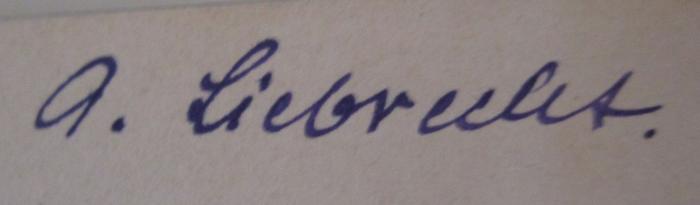  Deutsche Dome des Mittelalters (o.J.);- (Liebrecht, A.), Von Hand: Autogramm, Name; 'A. Liebrecht.'. 