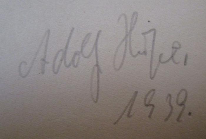  Franz Schuberts Symphonie in h-Moll ("Unvollendete") und ihr Geheimnis ([1939]);- (H[...], Adolf), Von Hand: Autogramm, Datum, Name; 'Adolf H[...]
1939.'. 