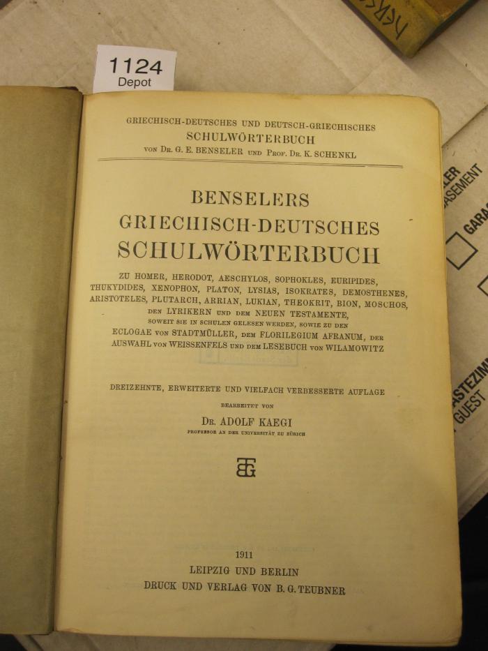  Benselers Griechisch-Deutsches Schulwörterbuchzu Homer, Herodot, Aeschylos [...] (1911)