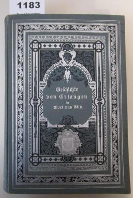  Die Geschichte von Erlangen in Wort und Bild (1898)