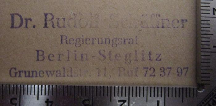  尋常小學國語讀本 卷1 (1918);- (Schüffner, Rudolf), Stempel: Name, Ortsangabe, Berufsangabe/Titel/Branche; 'Dr. Rudolf Schüffner 
Regierungsrat Berlin-Steglitz 
Grunewaldstr. 11, Ruf 723797'.  (Prototyp)