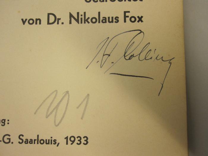  Aus dem Leben des Nikolaus Driesch. (1933);- (Colling, Jakob Ferdinand), Von Hand: Autogramm, Name; 'J. F. Colling'. 