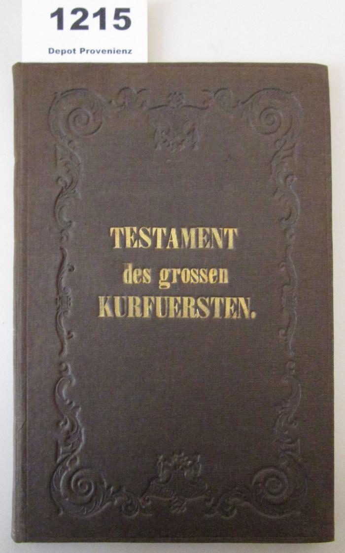  Das Testament des großen Kurfürsten : Schauspiel in fünf Aufzügen (1859)