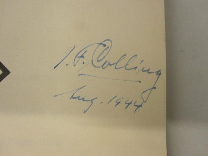  Fünfviertel Jahrhundert Neunkircher Eisenwerk und Gebrüder Stumm (1935);- (Colling, Jakob Ferdinand), Von Hand: Autogramm, Name, Datum; 'J. F. Colling Aug. 1944.'. 