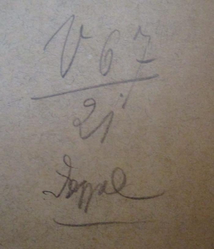 Anweisung zur Bekämpfung des Aussatzes (Lepra) (1920);- (unbekannt), Von Hand: Signatur, Besitzwechsel: Doublette; 'V 67/21 Doppel'. 