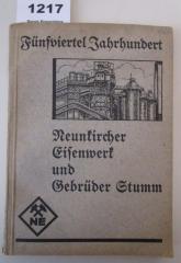  Fünfviertel Jahrhundert Neunkircher Eisenwerk und Gebrüder Stumm (1935)