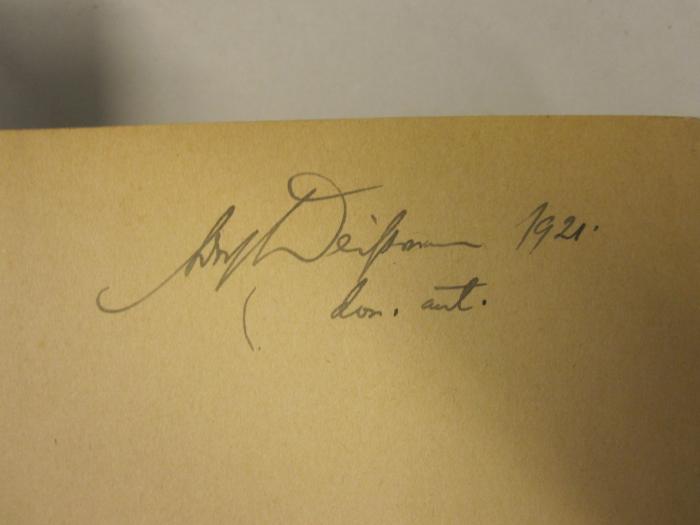  Venizelos (1920);- (Deissmann, Adolf), Von Hand: Autogramm, Datum; 'Adolf Deißmann 1921. [...]. [...].'. 
