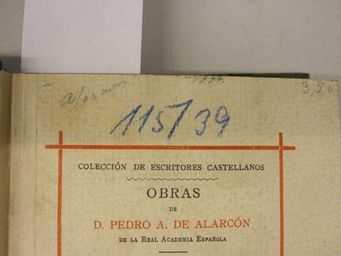  Novelas Cortas : Cuentos Amatorios (1893);- (unbekannt), Von Hand: Nummer; '[.]/994.'. ;- (unbekannt), Von Hand: Nummer; '115/39'. ;- (unbekannt), Von Hand: Preis; '3,50'. ;- (unbekannt), Von Hand: Notiz; 'A/[....]'. 