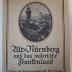  Alt Nürnberg und das malerische Frankenland (o.J.)