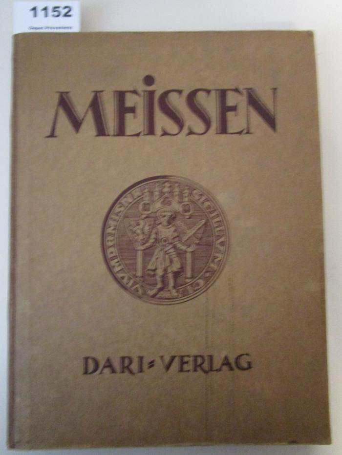  Die Stadt Meissen und ihre Umgebung (1928)