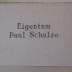 G45 / 1900 (Schulze, Paul), Etikett: Name, Exlibris; 'Eigentum Paul Schulze'.  (Prototyp)