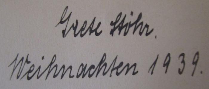  Heim will ich wieder reiten : Roman (o.J.);- (Stöhr, Grete), Von Hand: Autogramm, Name, Datum; 'Grete Stöhr. Weihnachten 1939.'. 
