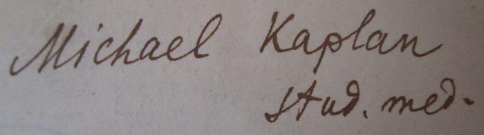  Deutsch-Russisches Wörterbuch (1902);- (Kaplan, Michael), Von Hand: Autogramm, Name, Berufsangabe/Titel/Branche; 'Michael Kaplan 
stud. med.'. 