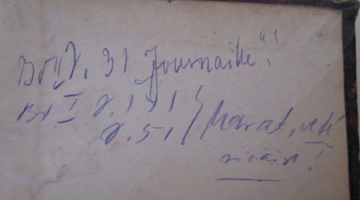  Die französische Revolution. Erster Theil. Die Bastille (1894);- (Jackschath, [?]), Von Hand: Annotation; 'Br II [..], 31 Journaille"! Br I [...] [?]'. 