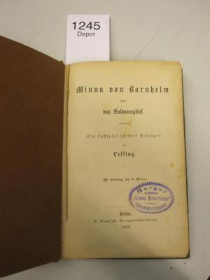  Minna von Barnhelm oder das Soldatenglück. Ein Lustspiel in fünf Aufzügen. (1869)