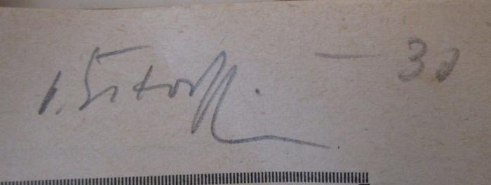  Von der Steinzeit bis zur Hermannsschlacht (o.J.);- (Estorff, [?] von), Von Hand: Autogramm, Name; 'v. Estorff'. ;- (unbekannt), Von Hand: Preis; '-30'. 