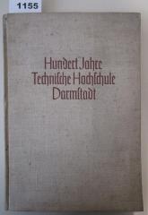  Die Technische Hochschule Darmstadt 1836 bis 1936 ([1936])