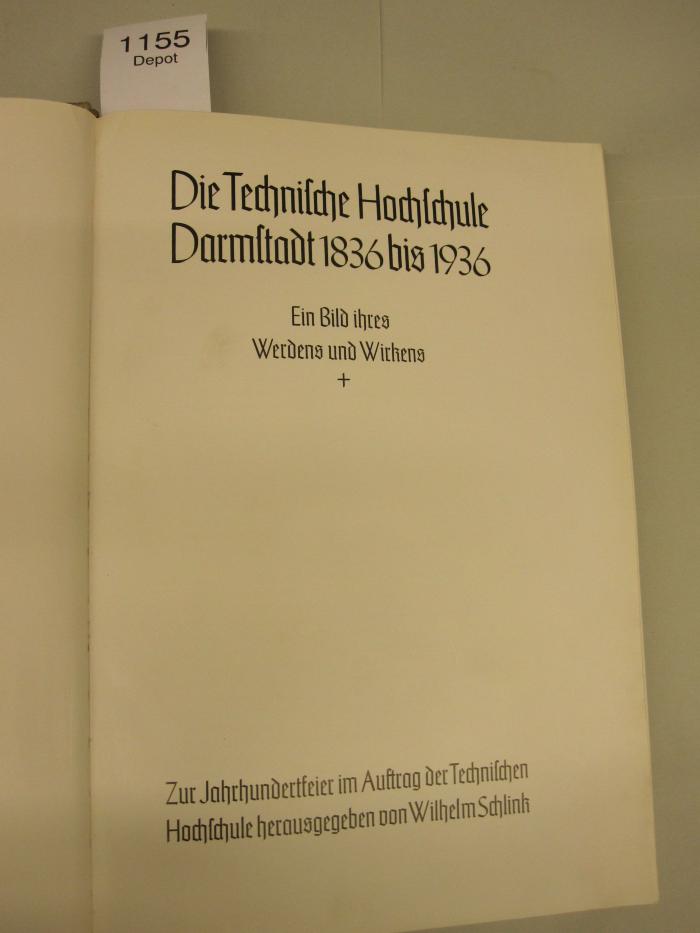  Die Technische Hochschule Darmstadt 1836 bis 1936 ([1936])