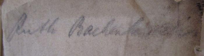 - (Bachenheimer, Ruth), Von Hand: Autogramm, Name; 'Ruth Bachenheimer'. ; Shakespeare's dramatische Werke. Erster Band. König Johann, König Richard der Zweite, König Heinrich der Vierte Erster Theil. (1851)