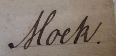 - (Hoek, [?]), Von Hand: Autogramm, Name; 'Hoek.'. ; G. E. Lessings gesammelte Werke. Fünfter Band (1855)