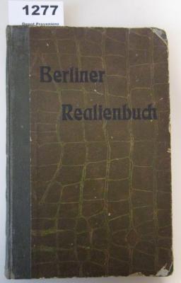  Berliner Realienbuch. Erster Teil (1903)