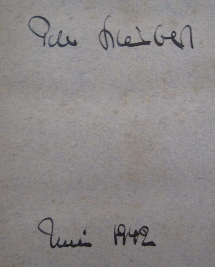  Beiträge zur Charakteristik der älteren Geschichtsschreiber über Spanisch-Amerika (1911);- (Scheibert, Peter), Von Hand: Autogramm, Name, Datum; 'Peter Scheibert
Juni 1942'. 