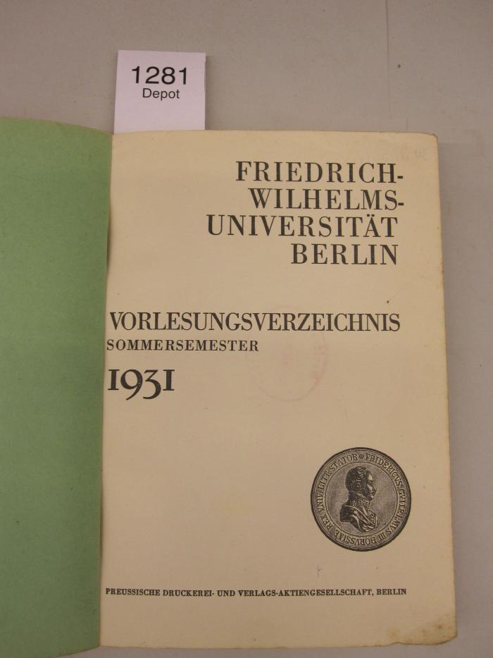  Friedrich-Wilhelms-Universität Berlin.Vorlesungsverzeichnis Sommersemester 1931. (1931)