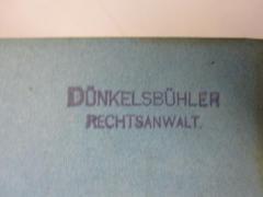 - (Dünkelsbühler, Alexander), Stempel: Name, Berufsangabe/Titel/Branche; 'Dünkelsbühler Rechtsanwalt.'.  (Prototyp)