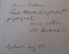 - (Moos, Carl;Hubert, Ali), Von Hand: Name, Ortsangabe, Datum, Widmung; 'dem lieben Carl Moos herzlichst zugeeignet vom alten Ali Hubert Berlin Dez. 29.'. 