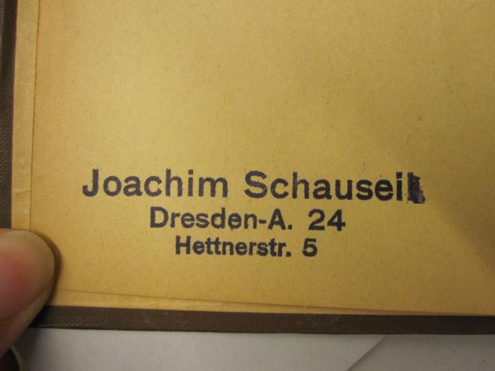  Esaias Tegnérs Frithiofs-Sage (1886);- (Schauseil, Joachim), Stempel: Name, Ortsangabe; 'Joachim Schauseil Dresden-A. 24 Hettnersr. 5'. 