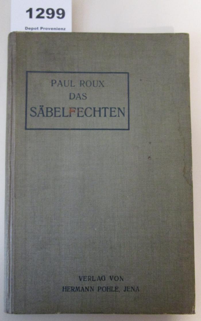  Das Säbelfechten "rechts gegen rechts" und "links gegen rechts" : In Wort und Bild veranschaulicht (1908)