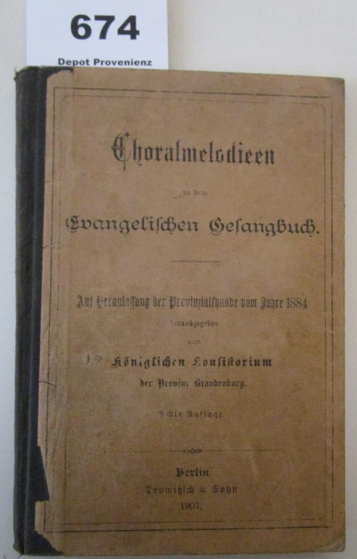  Choralmelodieen zu dem evangelischen Gesangbuch : Auf Veranlassung der Provinzialsynode vom Jahre 1884 (1907)