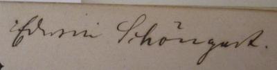 - (Schöngart, Edwin), Von Hand: Autogramm, Name; 'Edwin Schöngart.'.  (Prototyp); Choralmelodieen zu dem evangelischen Gesangbuch : Auf Veranlassung der Provinzialsynode vom Jahre 1884 (1907)