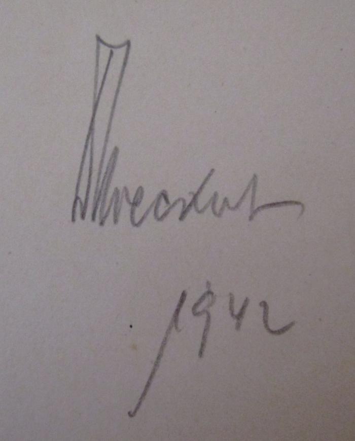 X 3678 2 1,2: Das Pflanzenleben Deutschlands und seiner Nachbarländer (1907);G45 / 2136 (unbekannt), Von Hand: Autogramm, Name, Datum; '[...] 1942'. 