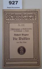  Der Ring des Nibelungen : Ein Bühnenfestspiel für drei Tage und einen Vorabend. Erster Tag : Die Walküre. Handlung in drei Aufzügen (o.J.)