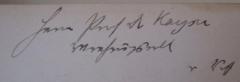 - (Kayser, Emanuel;Walther, Johannes), Von Hand: Widmung, Berufsangabe/Titel/Branche, Autor, Name; 'Herr Prof. Dr. Kayser verehrungsvoll v Vf.'. 