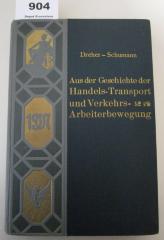  Die ökonomische Vorbedingungen und das Werden der Organisation : Ein Ausschnitt aus der GEschichte der Handels- Transport- und Verkehrsarbeiter-Bewegung Deutschlands (1907)